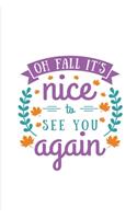 Oh Fall It's Nice To See You Again