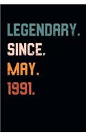 Blank Lined Journal, Notebook, Diary, Planner - Legendary Since May 1991 - 28th Birthday Gift For 28 Years Old Men and Women born in May: Medium College-Ruled Journey Diary, 110 page, Lined, 6x9 (15.2 x 22.9 cm)