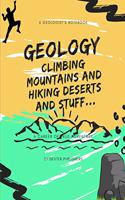 Geology. Climbing Mountains: Gift for Geologists Geographers Earth Science Professionals, Notebook Journal Diary 6 x 9 inch