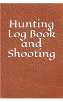 Hunting Log Book and Shooting
