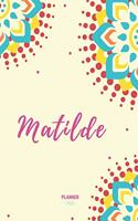 Matilde Planner 2020: Planner Settimanale con Calendario Mensile e Annuale I Date Importante I Osservazioni I Focus Mensile I Obietivi Mensiili e con tanto spazio per tuo