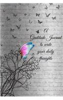 A Gratitude Journal To Write Your Daily Thoughts