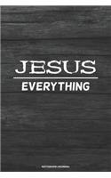 JESUS EVERYTHING notebook journal: Jesus Over Everything blank college ruled lined school work notes gift journal for Christian Men