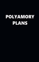2020 Weekly Planner Funny Theme Polyamory Plans Black White 134 Pages: 2020 Planners Calendars Organizers Datebooks Appointment Books Agendas