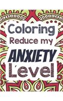 Coloring Reduce my Anxiety Level