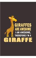 Giraffes Are Awesome I Am Awesome Therefore Im An Giraffe