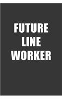 Future Line Worker Notebook