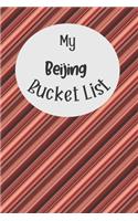 My Beijing Bucket List: Novelty Bucket List Themed Notebook