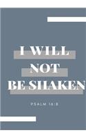 I Will Not Be Shaken: Prayer Journal, Notebook With Prompts, 7x10, Blue(Elite Prayer Journal)