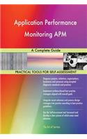 Application Performance Monitoring APM: A Complete Guide