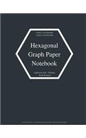 Hexagonal Graph Paper Notebook: Small Hexagons Light Grey Grid .4 Inch (1 cm) Diameter .2 Inch (.5 cm) Per Side 120 Pages: Hex Grid Paper A4 Size 8.5" x 11" Graph Workbook Hex Map 