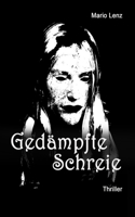 Gedämpfte Schreie