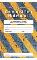 Road Stripes Theme Ruled Composition Notebook: 152.4mm x 228.6mm - 153 pages 6.4mm line spacing - 32mm margin. A must have for all students serious about education