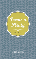 Poems a Plenty: Volume 1