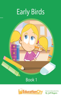 Early Birds Book 1