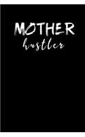 Mother Hustler