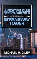Lunchtime Club Detektiv Agentur Und Das Geheimnis Des Strangway Tower