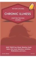 Chronic Illness - Pattern Catching, Symptom Tracking Journal
