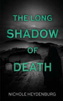 Long Shadow of Death