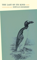 The Last of Its Kind: (Literature in Translation Series)