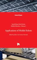 Applications of Mobile Robots: (1 Mobile Robotics)