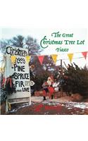 The Great Christmas Tree Lot Fiasco