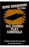 Some Grandmas Play Bingo Real Grandmas Play Cornhole