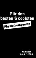 Für Den Besten & Coolsten Physiotherapeut Kalender 2019/2020: Organizer Planer Platz Für Notizen Selber Terminplaner Für Die Eigene Organisation Gestalten Auch ALS Geschenk Geeignet