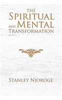 The Spiritual and Mental Transformation