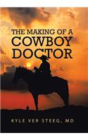 The Making of a Cowboy Doctor