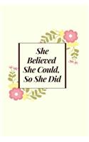She Believed She Could, So She Did