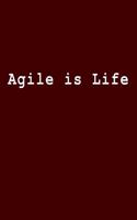 Agile Is Life