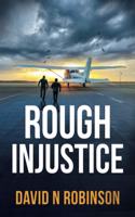Rough Injustice