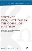 Sentence Conjunctions in the Gospel of Matthew: kai, de, tote, gar, oun and Asyndeton in Narrative Discourse(The Library of New Testament Studies)