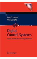 Digital Control Systems: Design, Identification and Implementation