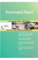 Automated Retail A Complete Guide - 2020 Edition
