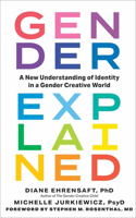 Gender Explained - A New Understanding of Identity in a Gender Creative World