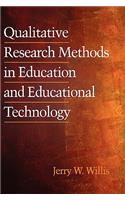 Qualitative Research Methods in Education and Educational Technology