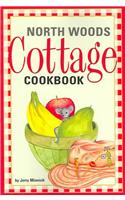 North Woods Cottage Cookbook
