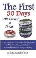 First 30 Days off Alcohol & Drugs