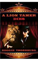 A Lion Tamer Dies