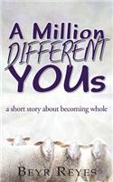 Million Different Yous