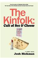 The Kinfolk: Cult of Sex and Cheese