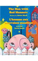 Man with Bad Manners -- L'homme aux mauvaises manières: English-French Edition