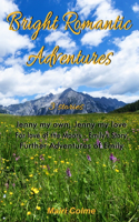 Bright Romantic Adventures