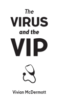 Virus and the VIP