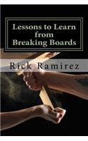Lessons to Learn from Breaking Boards
