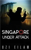 Singapore Under Attack