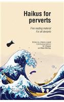 Haikus for Perverts