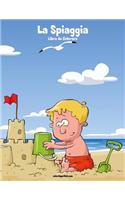 La Spiaggia Libro da Colorare 1: (1 La Spiaggia)